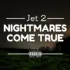 Nightmares Come True - Single album lyrics, reviews, download
