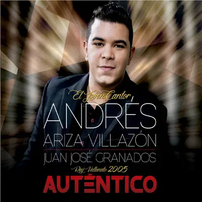 Autentico - Andrés Ariza Villazón