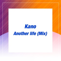 Kano - Another Life (Radio Version)