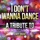Ameritz Top Tributes-I Don't Wanna Dance