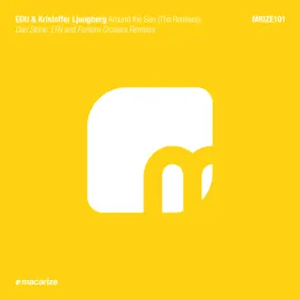 Around the Sun (The Remixes) - Single by Kristoffer Ljungberg & EDU album reviews, ratings, credits