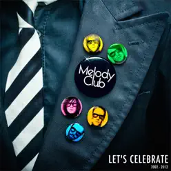 Let's Celebrate (2002-2012) - Melody Club