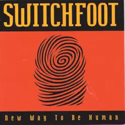 New Way to Be Human - Switchfoot