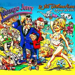 In the Summertime All Over the World - Mungo Jerry