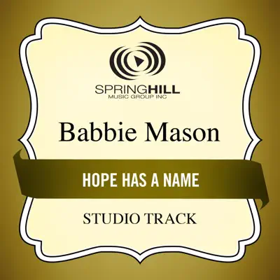 Hope Has a Name (Studio Track) - EP - Babbie Mason
