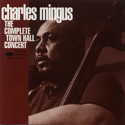 The Complete Town Hall Concert (Live) - Charles Mingus