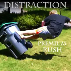 Premium Rush - EP by Distract-Ion album reviews, ratings, credits