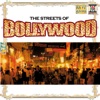 The Streets of Bollywood