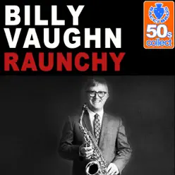 Raunchy (Remastered) - Single - Billy Vaughn