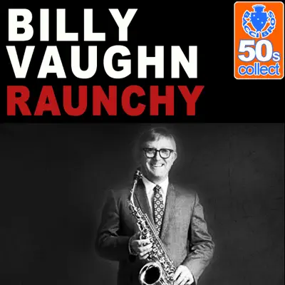 Raunchy (Remastered) - Single - Billy Vaughn