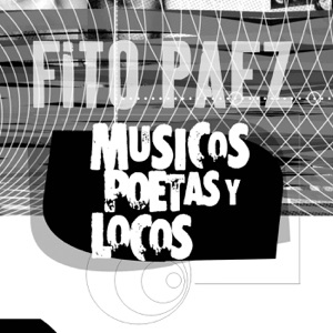 Músicos Poetas y Locos
