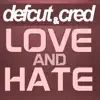 Love and Hate - Single album lyrics, reviews, download