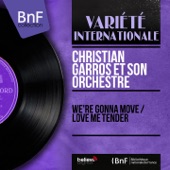 Christian Garros et son orchestre - We're Gonna Move