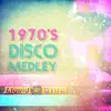 1970's Disco Tribute Medley song lyrics