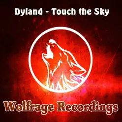Touch the Sky - Single - Dyland Touch the Sky - Single - Dyland