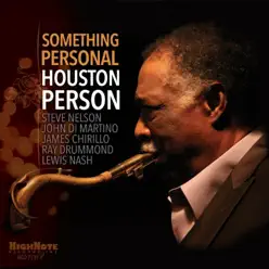 Something Personal - Houston Person Something Personal - Houston Person