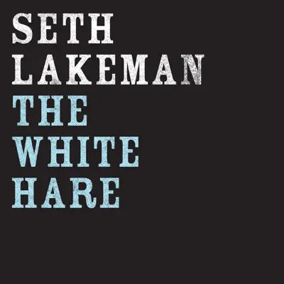 The White Hare (Live) - Single - Seth Lakeman