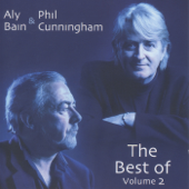 The Best of, Vol. 2 - Aly Bain & Phil Cunningham