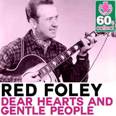 Dear Hearts and Gentle People (Remastered) - Single - Red Foley
