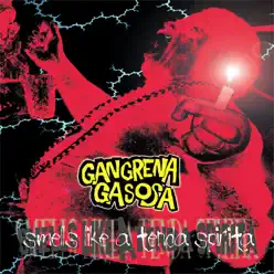 Smells Like a Tenda Spirita - Gangrena Gasosa