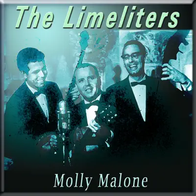 Molly Malone - The Limeliters Molly Malone - The Limeliters