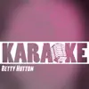 Karaoke (In the Style of Betty Hutton) - Single album lyrics, reviews, download