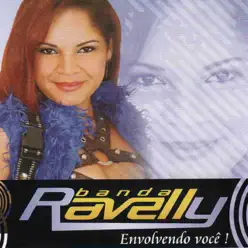 Envolvendo Você! - Banda Ravelly