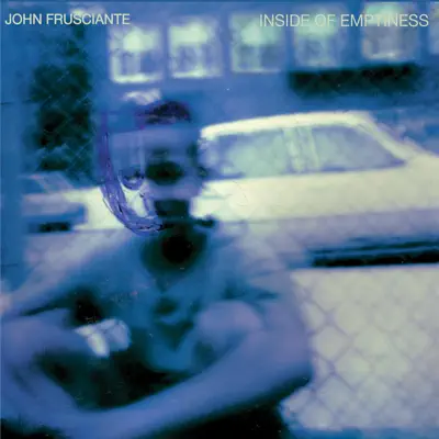 Inside of Emptiness - John Frusciante