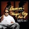 Dancer (feat. AZ Prince, C-Note & Too $hort) - MC Magic lyrics