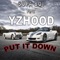 Put It Down (1Life) [feat. Yzhood] - Supa Boi lyrics