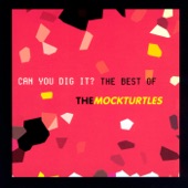 Can You Dig It?: The Best of the Mockturtles