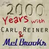 Stream & download 2000 Years With Carl Reiner & Mel Brooks