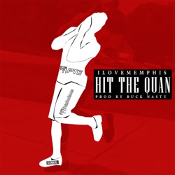 iLoveMemphis - Hit the Quan