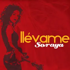 Llévame - EP - Soraya