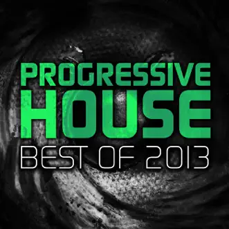 Progressive House Best Of 2013 by Various Artists album reviews, ratings, credits