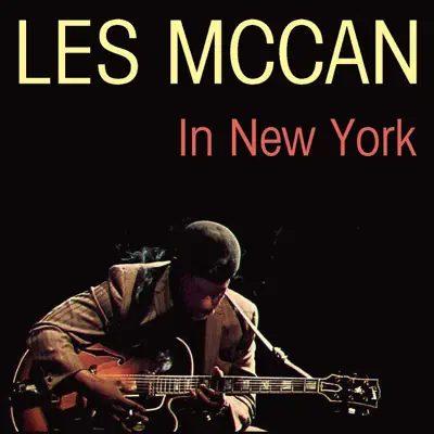 Les McCann in New York (feat. Stanley Turrentine & Blue Mitchell) - Les McCann