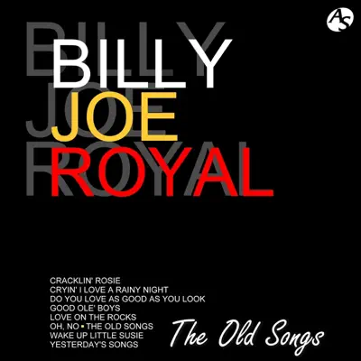 THE OLD SONGS - Billy Joe Royal