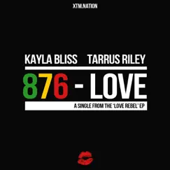 876-Love (feat. Tarrus Riley) - Single by Kayla Bliss album reviews, ratings, credits