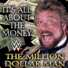 WWE: It's All About The Money (The Million Dollar Man Ted DiBiase) - Jimmy Hart & JJ Maguire