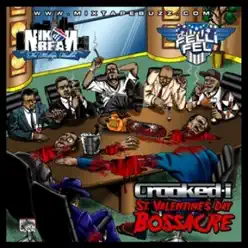 St. Valentines Day Bossacre - Crooked I St. Valentines Day Bossacre - Crooked I