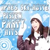 Apres Ski-Hütte - Pisten Party Hits