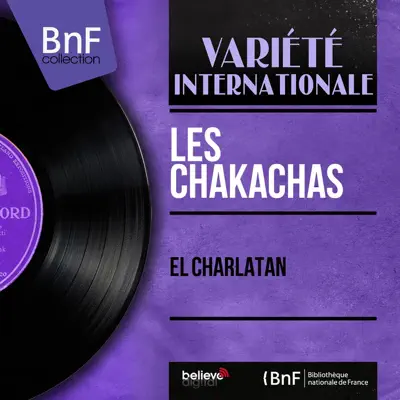 El Charlatan (Mono Version) - EP - Les Chakachas