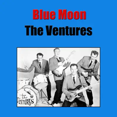 Blue Moon - The Ventures