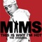This Is Why I'm Hot - Mims lyrics