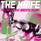 You Take My Breath Away (Emmon Remix) - The Knife lyrics