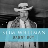Slim Whitman - Danny Boy