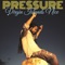 Virgin Islands Nice - Pressure lyrics