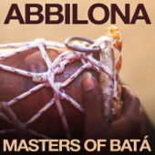 Masters of Batá - Abbilona