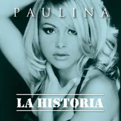La Historia - Paulina Rubio