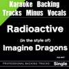 Backing Tracks Minus Vocals - Radioactive (in the style of) Imagine Dragons